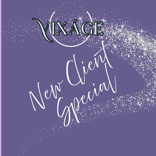 New Client +Special at Bodied by Vixáge in Puyallup, WA